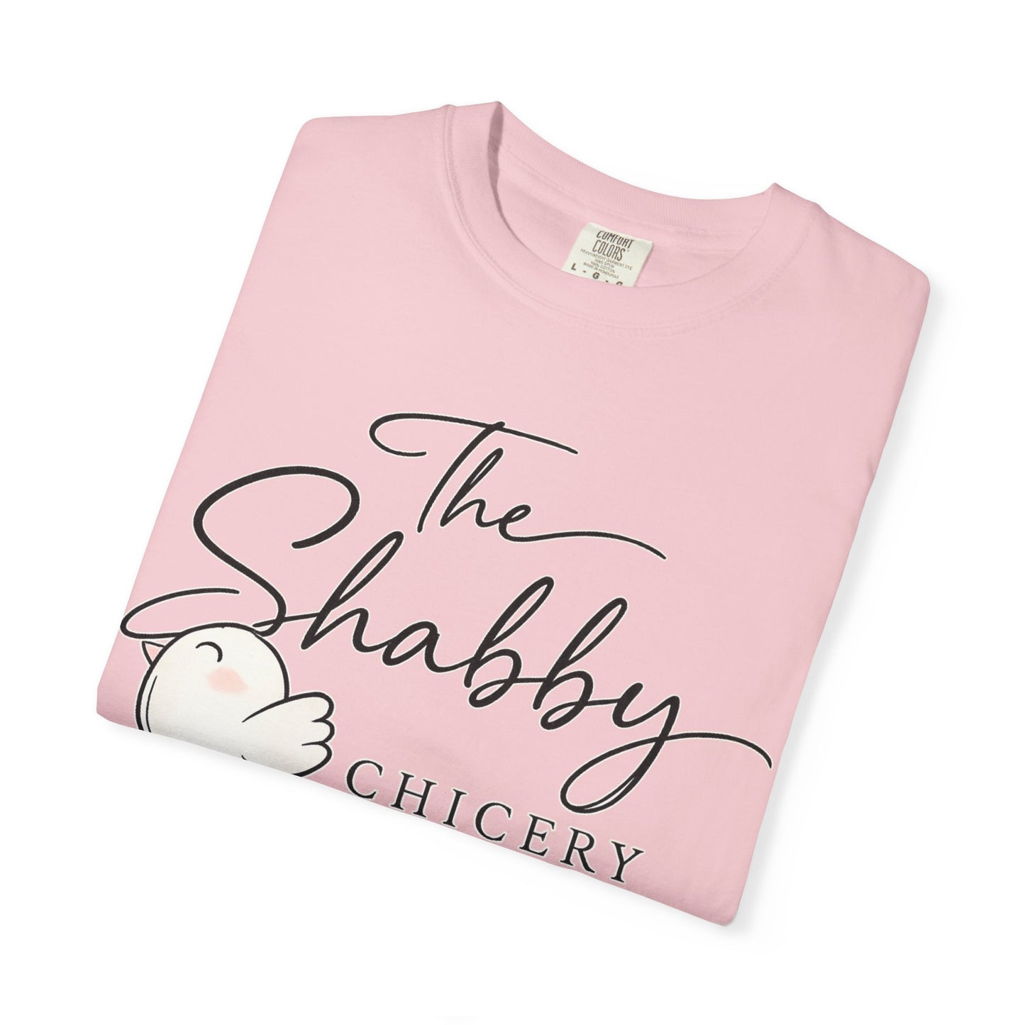 The Shabby Chicery T-Shirt — Cute Chick Graphic Tee