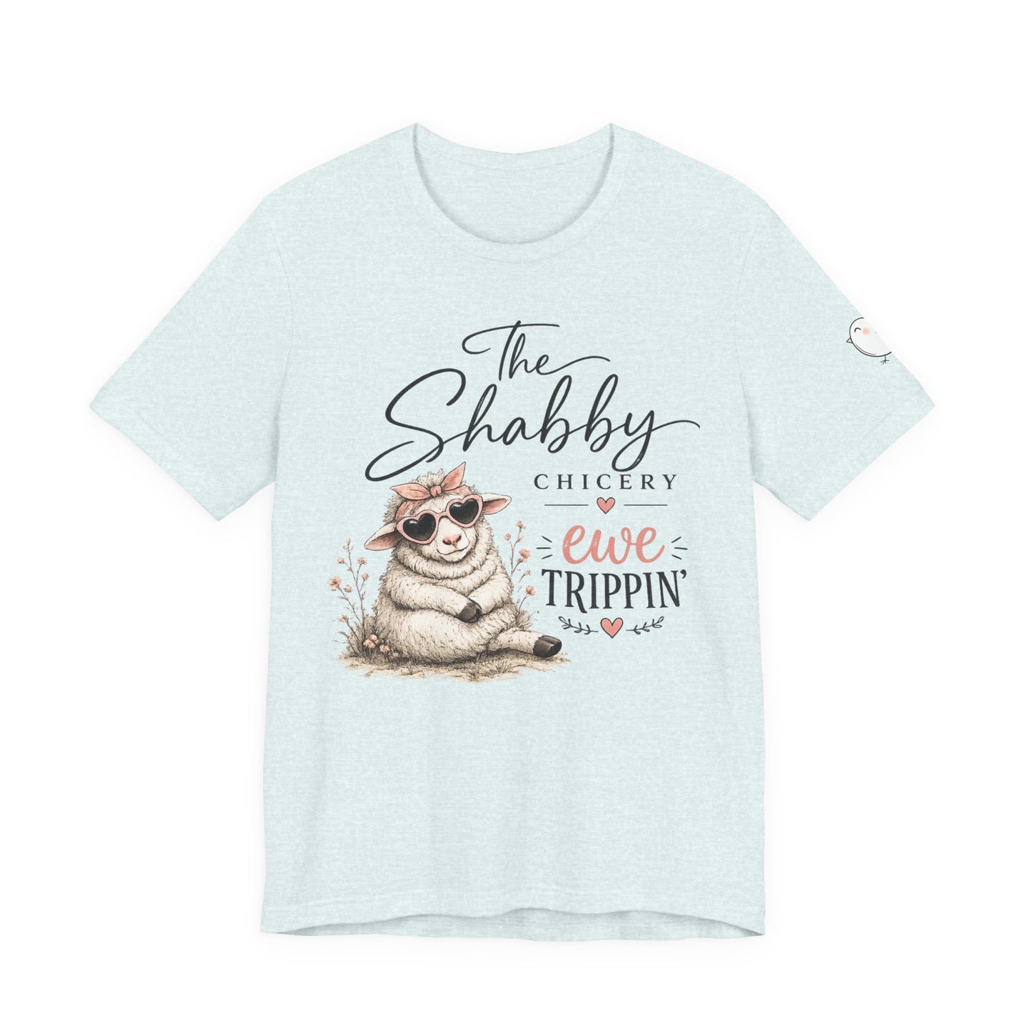 Sheep Graphic Tee — "The Shabby Chicery: Ewe Trippin'"