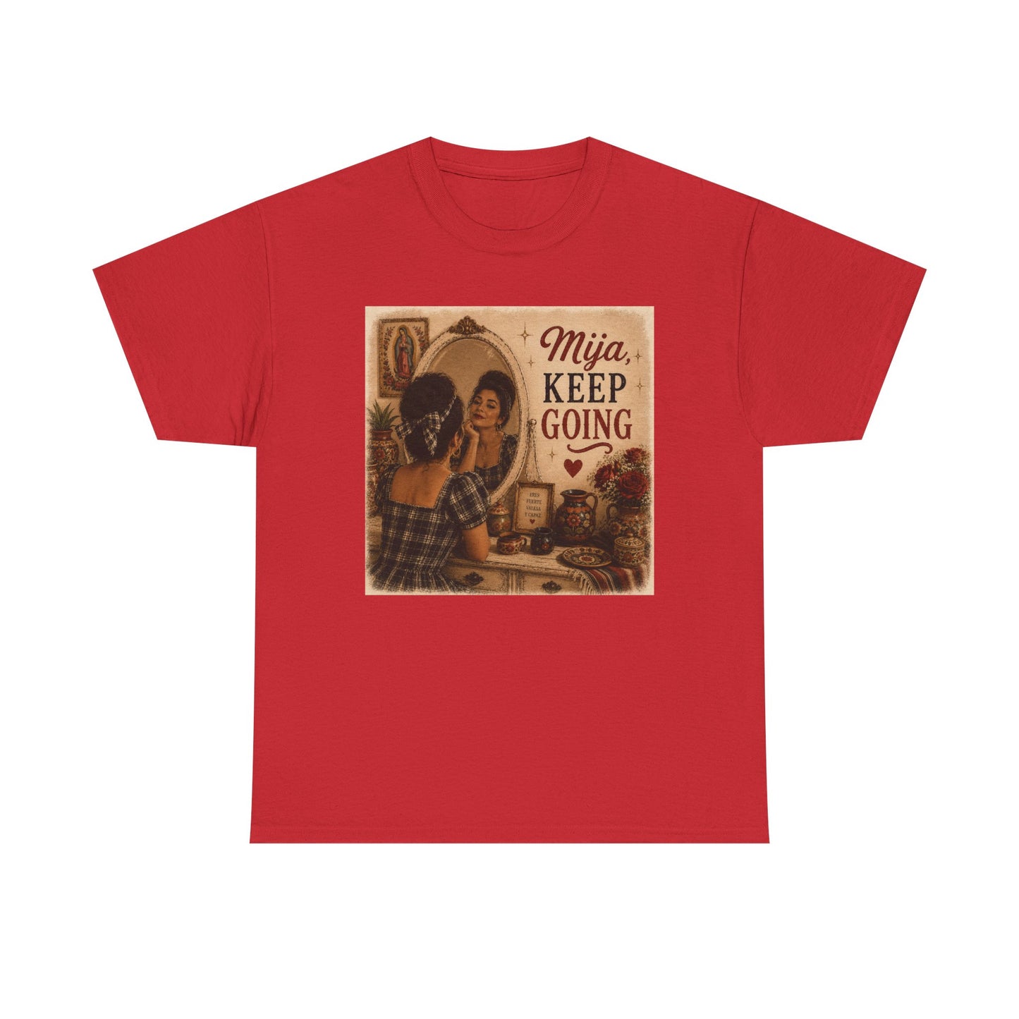 Mija, Keep Going – Vintage Latina Inspiration Tee