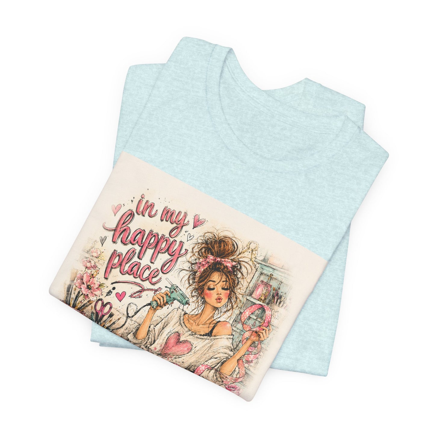 Happy Place Tee — Crafty Girl Self-Care Graphic T-Shirt