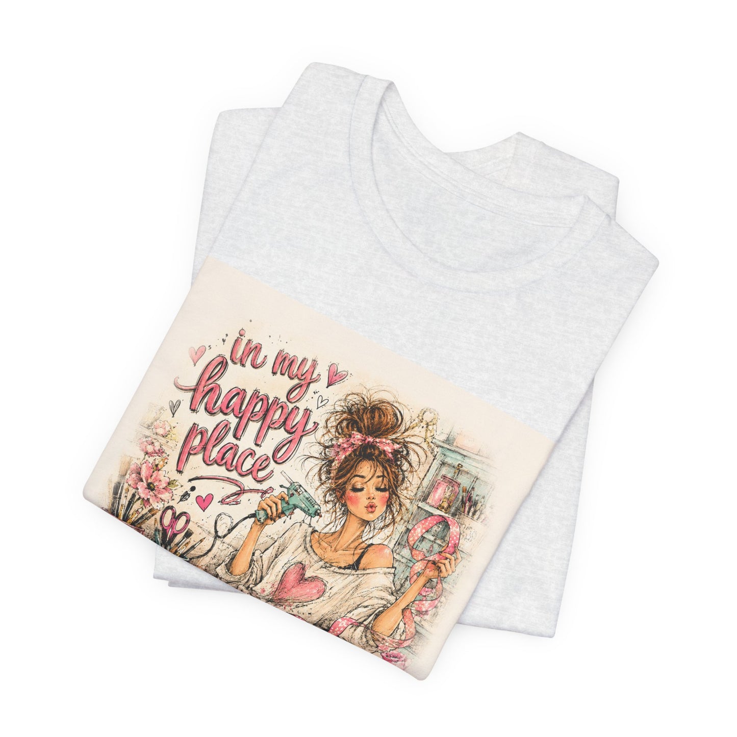 Happy Place Tee — Crafty Girl Self-Care Graphic T-Shirt