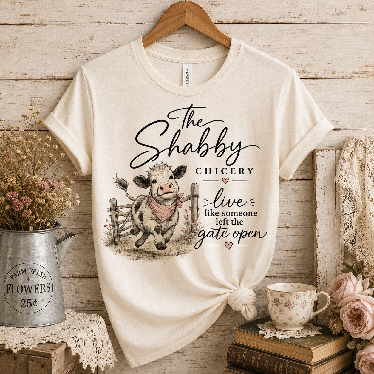The Shabby Chicery Tee — "Live like someone left the gate open" Cow Graphic Shirt