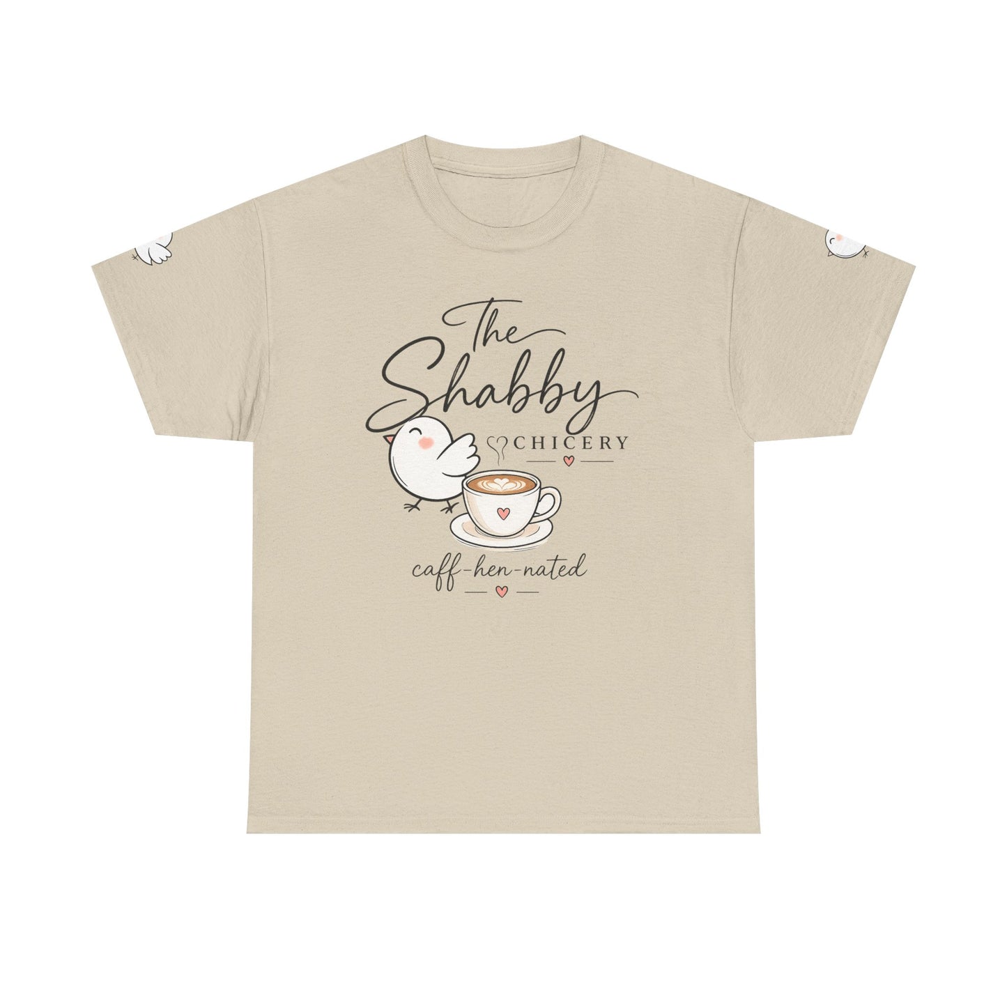 The Shabby Hatchery "Caff-Hen-Ated" Tee — Cute Chicken & Coffee Graphic T-Shirt