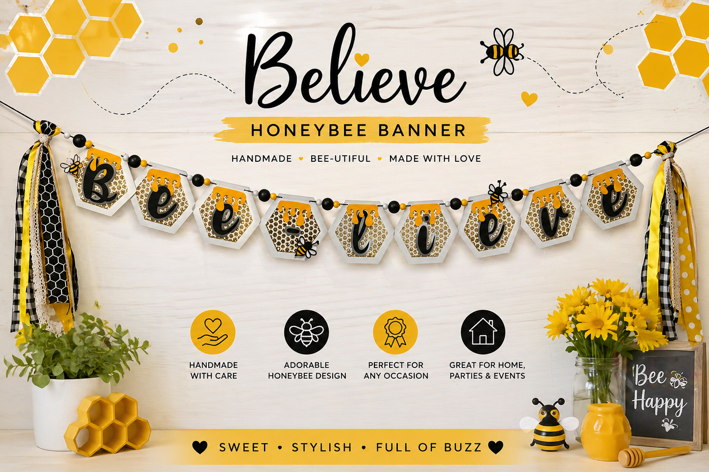 Bee-lieve handmade honeybee paper banner with glitter accents in black, yellow, and gold
Close-up of layered cardstock honeycomb details on Bee-lieve banner
Bee-lieve banner displayed as party décor with ribbon tassels and bead accents
Honeybee banner hanging in a nursery or classroom setting
Bee-lieve banner styled on a tiered tray for home décor
Full view of Bee-lieve honeybee garland banner for bee-themed celebrations