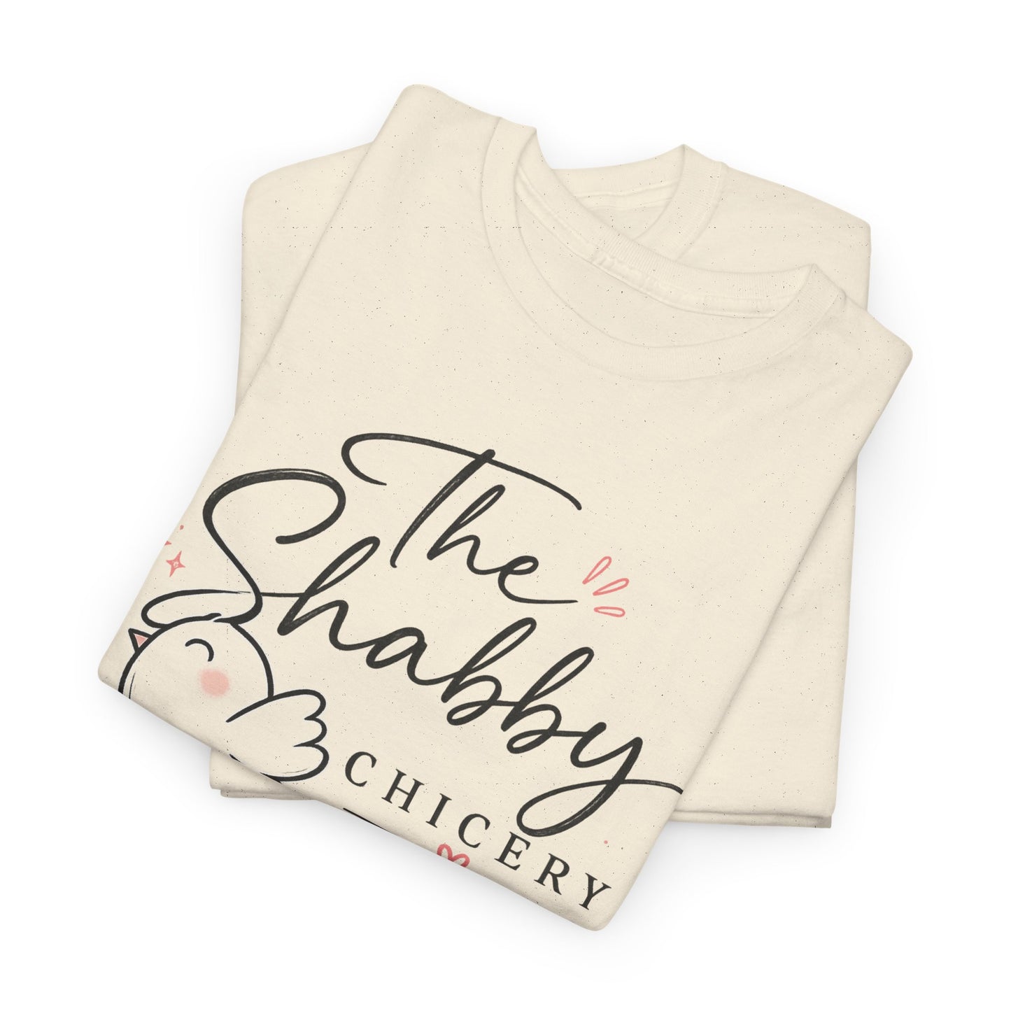 Shabby Chicery Chicken Tee — Cute Farmhouse Chick Graphic T-Shirt