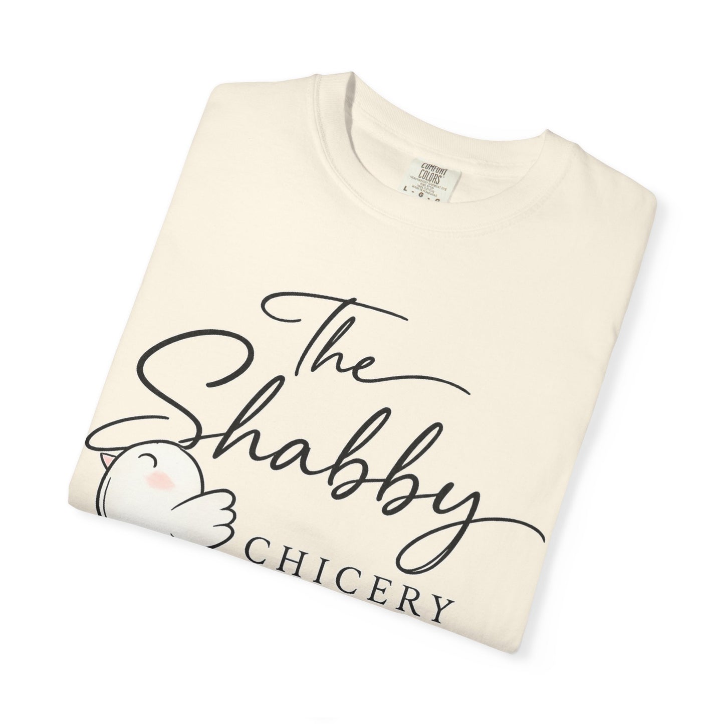 The Shabby Chicery T-Shirt — Cute Chick Graphic Tee