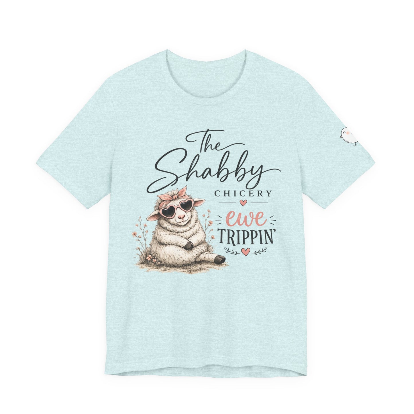 Sheep Graphic Tee — "The Shabby Chicery: Ewe Trippin'"