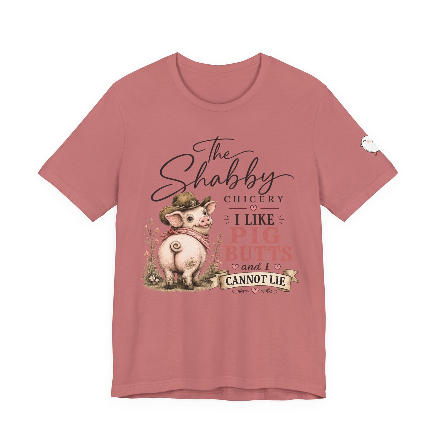 Pig Butts Tee - "I Like Pig Butts and I Cannot Lie" Cute Farm Pig Graphic T-Shirt