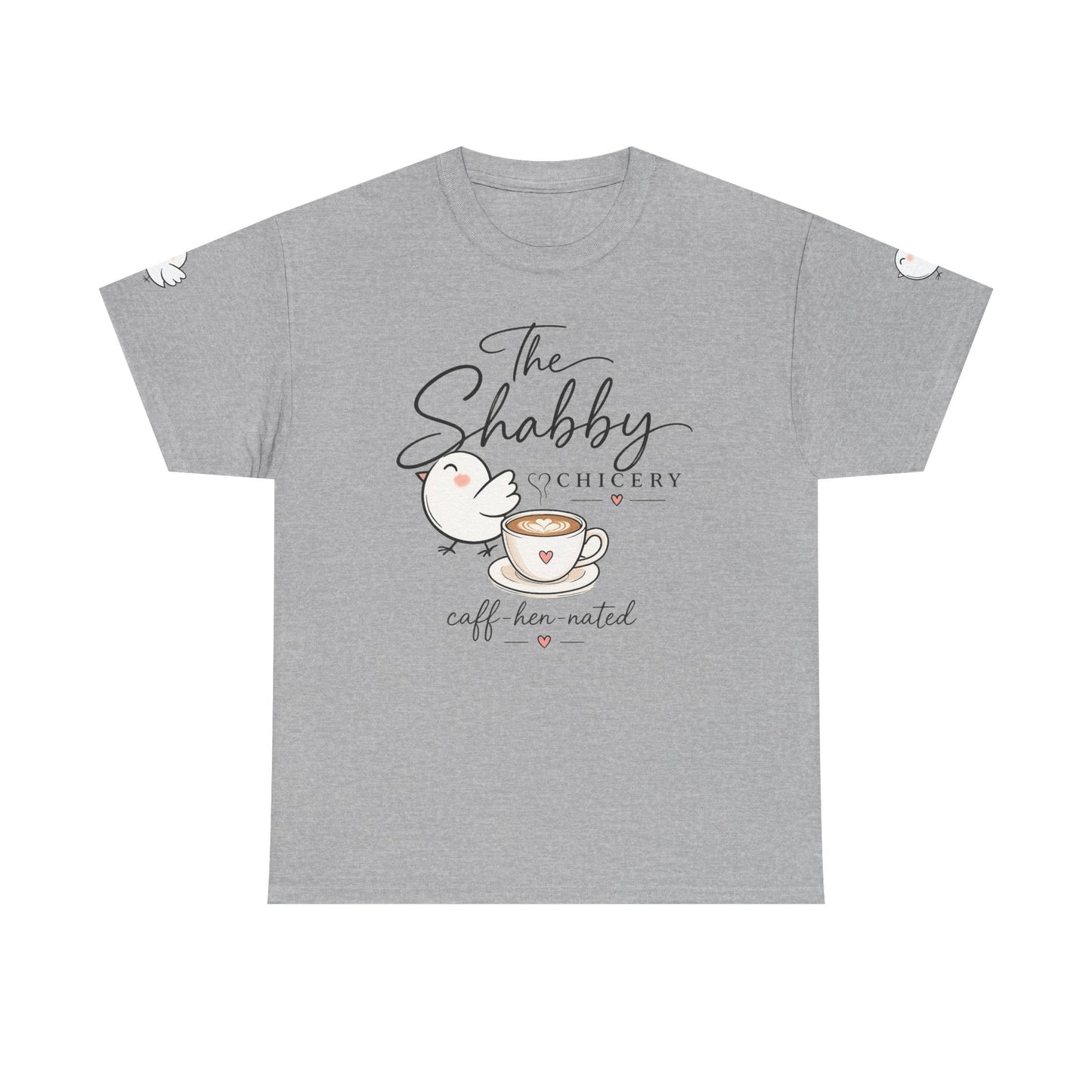 The Shabby Hatchery "Caff-Hen-Ated" Tee — Cute Chicken & Coffee Graphic T-Shirt